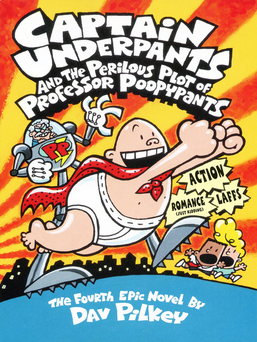 Title details for Captain Underpants and the Perilous Plot of Professor Poopypants by Dav Pilkey - Wait list